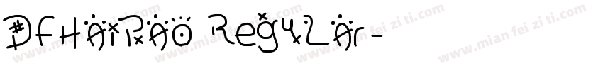 DFHaiBao Regular字体转换